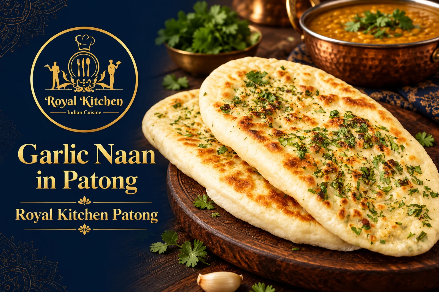 Garlic Naan in Patong with herbs at Royal Kitchen